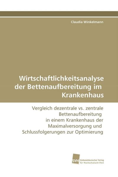 Produktbild: Wirtschaftlichkeitsanalyse der Bettenaufbereitung im Krankenhaus