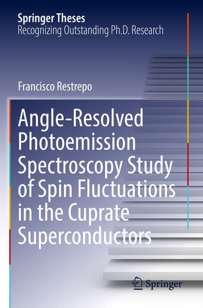 Produktbild: Angle-Resolved Photoemission Spectroscopy Study of Spin Fluctuations in the Cuprate Superconductors