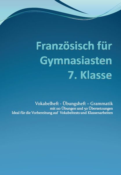 Produktbild: Franz&ouml;sisch f&uuml;r Gymnasiasten - 7. Klasse
