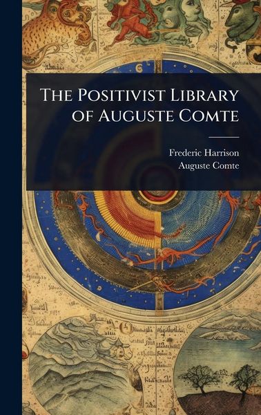 Produktbild: The Positivist Library of Auguste Comte
