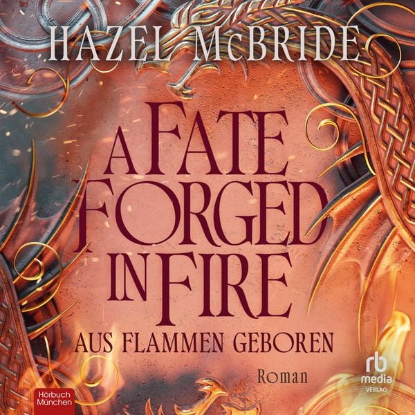 Produktbild: A Fate Forged in Fire - Aus Flammen geboren