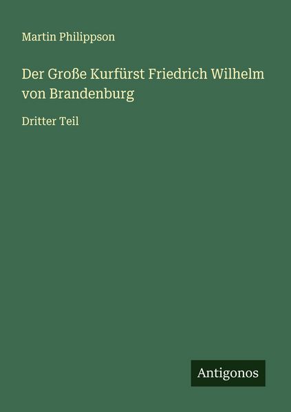 Produktbild: Der Gro&szlig;e Kurf&uuml;rst Friedrich Wilhelm von Brandenburg