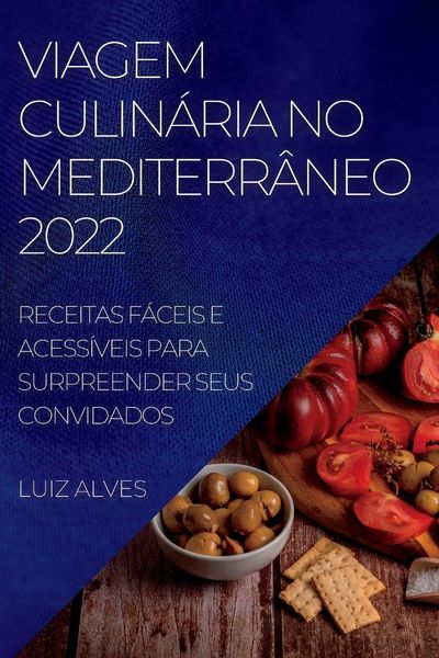 Produktbild: Viagem Culin&aacute;ria No Mediterr&acirc;neo 2022