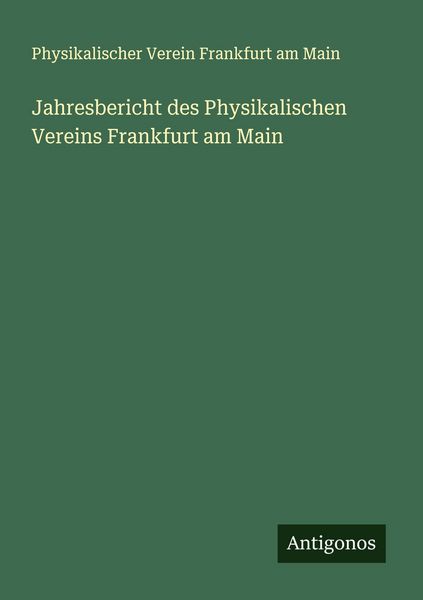 Produktbild: Jahresbericht des Physikalischen Vereins Frankfurt am Main