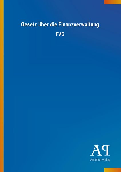 Produktbild: Gesetz &uuml;ber die Finanzverwaltung