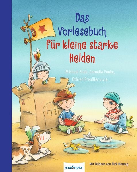 Das Vorlesebuch für kleine starke Helden, Gebundene Ausgabe von Otfried Preußler,Michael Ende,Martin Baresch,Martina Gürth,Brigitte Kolloch, Esslinger