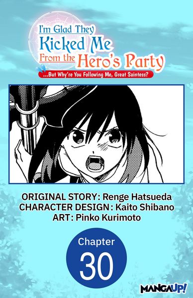 Produktbild: I'm Glad They Kicked Me From The Hero's Party... But Why're you following me, Great Saintess? #030