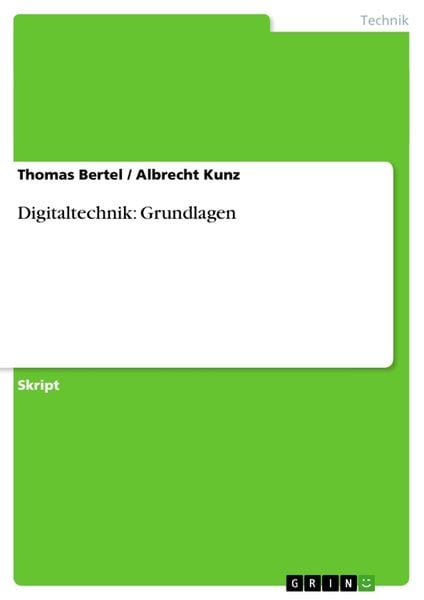 'Digitaltechnik: Grundlagen' Von 'Thomas Bertel' - Buch - '978-3-656 ...