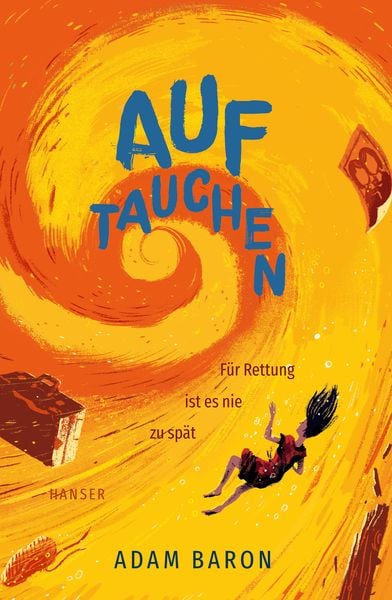Auftauchen, Gebundene Ausgabe von Adam Baron, Carl Hanser, 978-3-446-26948-4
