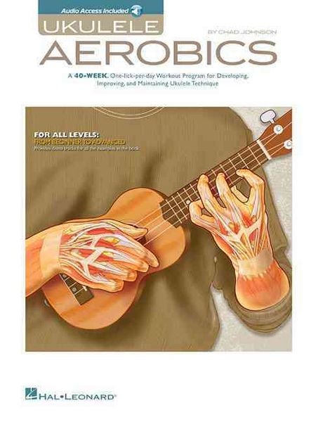 Produktbild: Ukulele Aerobics for All Levels Beginner to Advanced 40-Week Practice Program with Online Audio Hal Leonard Ukulele Book for Technique Fingerstyle Strumming and More