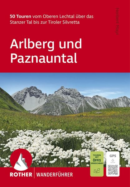 Produktbild: ROTHER Wanderf&uuml;hrer Arlberg und Paznauntal. 50 Touren vom Oberen Lechtal &uuml;ber das Stanzer Tal bis zur Tiroler Silvretta