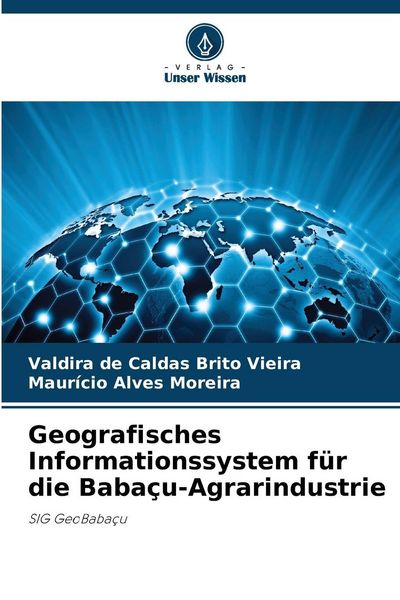Produktbild: Geografisches Informationssystem f&uuml;r die Baba&ccedil;u-Agrarindustrie