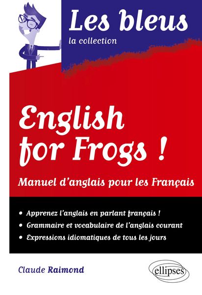 Produktbild: English for frogs ! Manuel d'Anglais pour les Fran&ccedil;ais
