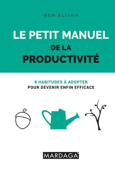 Produktbild: Le petit manuel de la productivit&eacute;