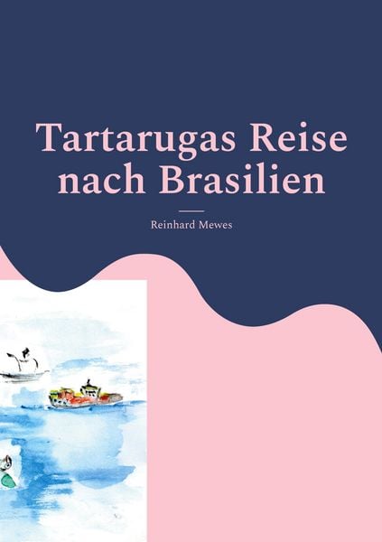Produktbild: Tartarugas Reise nach Brasilien