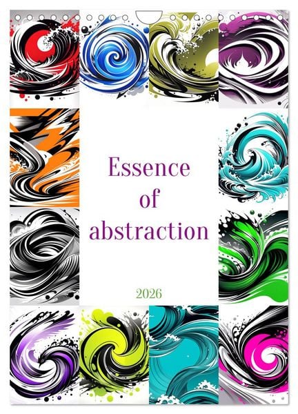 Produktbild: Essence of abstraction (Wall Calendar 2026 DIN A4 portrait), CALVENDO 12 Month Wall Calendar