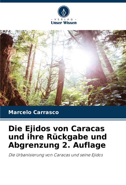 Produktbild: Die Ejidos von Caracas und ihre R&uuml;ckgabe und Abgrenzung 2. Auflage