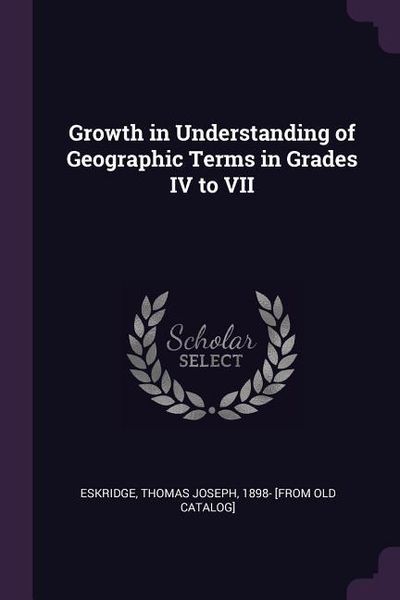 Produktbild: Growth in Understanding of Geographic Terms in Grades IV to VII