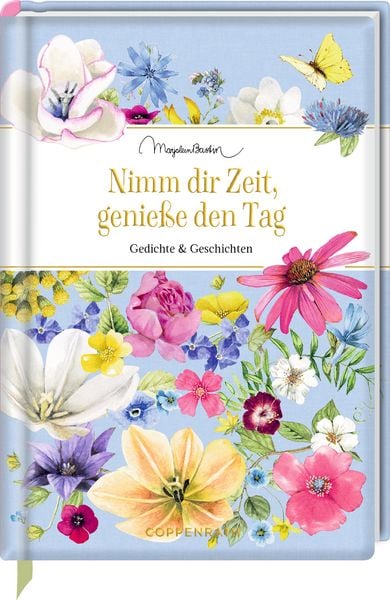 Nimm dir Zeit, genieße den Tag, Gebundene Ausgabe von , Coppenrath, 9783649653165