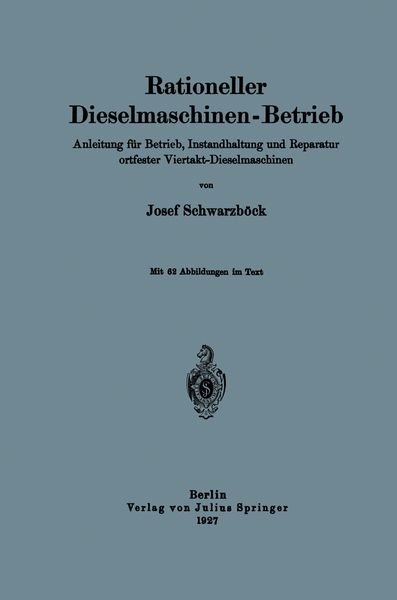 Rationeller Dieselmaschinen-Betrieb, Taschenbuch von Josef Schwarzböck, Springer Berlin, 9783642982354