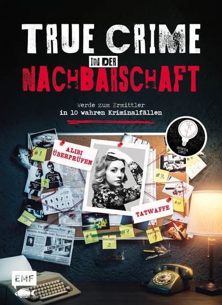 Produktbild: True Crime &ndash; Werde zum Ermittler in 10 wahren Kriminalf&auml;llen aus der Nachbarschaft