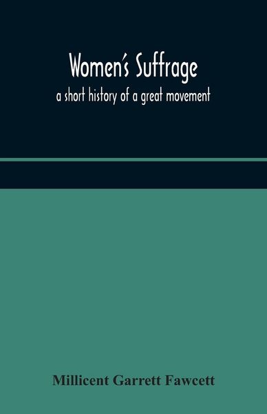 Produktbild: Women'S Suffrage; A Short History Of A Great Movement
