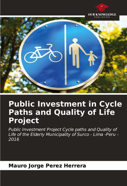Produktbild: Public Investment in Cycle Paths and Quality of Life Project