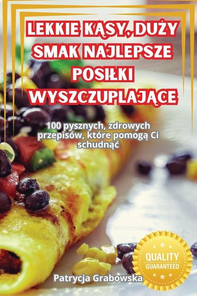 Produktbild: Lekkie K&iquest;sy, Du&iquest;y Smak Najlepsze Posi&iquest;ki Wyszczuplaj&iquest;ce