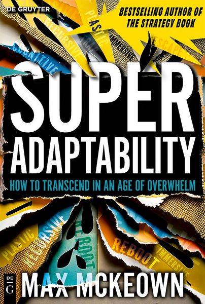 Superadaptability, Taschenbuch von Max Mckeown, De Gruyter, 978-3-11-157512-4