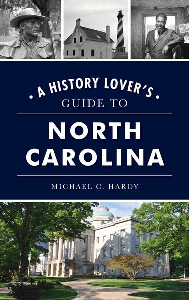 Produktbild: History Lover's Guide to North Carolina