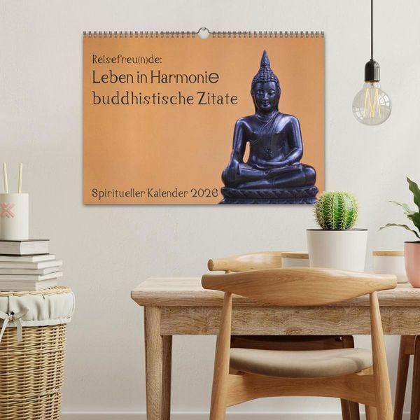 Produktbild: Reisefreu(n)de: Leben in Harmonie - buddhistische Zitate (Wandkalender 2026 DIN A3 quer), CALVENDO Monatskalender