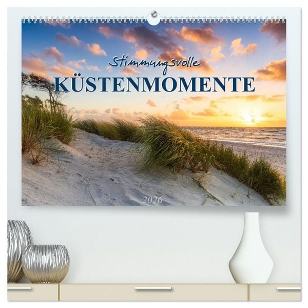 Stimmungsvolle Küstenmomente (hochwertiger Premium Wandkalender 2026 DIN A2 quer), Kunstdruck in Hochglanz
