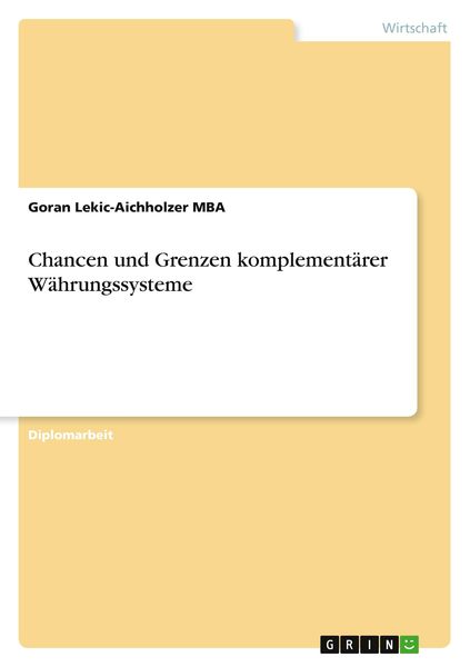 Produktbild: Chancen und Grenzen komplement&auml;rer W&auml;hrungssysteme