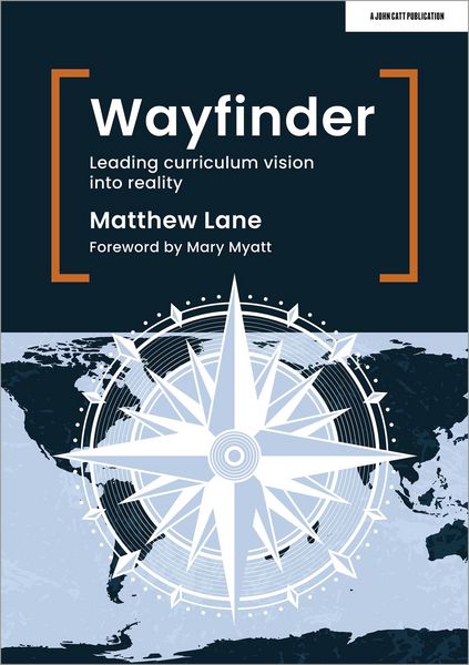 Produktbild: Wayfinder: Leading curriculum vision into reality