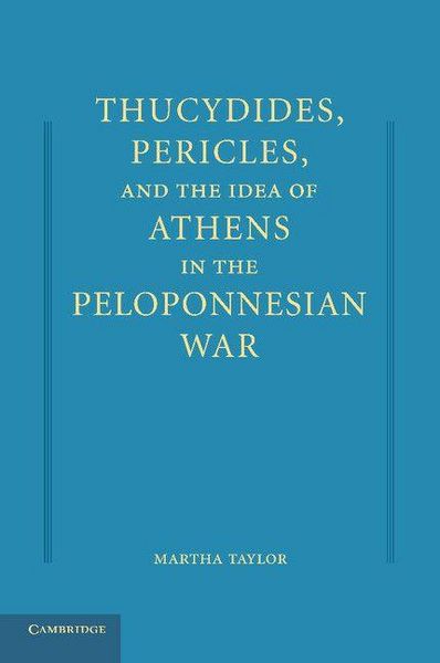 Produktbild: Thucydides, Pericles, and the Idea of Athens in the Peloponnesian War