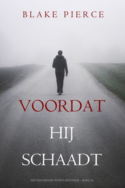 Produktbild: Voordat hij Schaadt (Een Mackenzie White-mysterie - Boek 14)