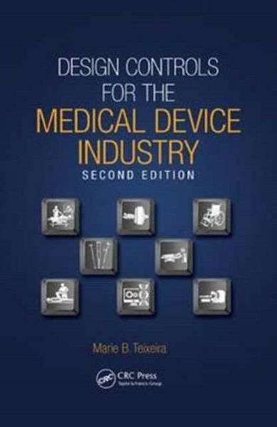 Produktbild: Teixeira, M: Design Controls for the Medical Device Industry