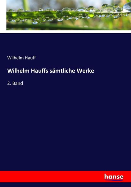 Produktbild: Wilhelm Hauffs s&auml;mtliche Werke
