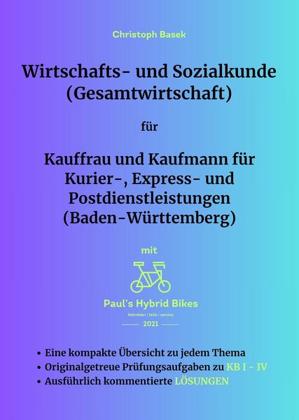 Produktbild: Wirtschafts- und Sozialkunde (Gesamtwirtschaft) f&uuml;r Kauffrau und Kaufmann f&uuml;r Kurier-, Express- und Postdienstleistungen (Baden-W&uuml;rttemberg)