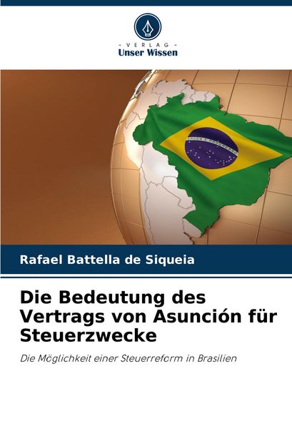 Produktbild: Die Bedeutung des Vertrags von Asunci&oacute;n f&uuml;r Steuerzwecke