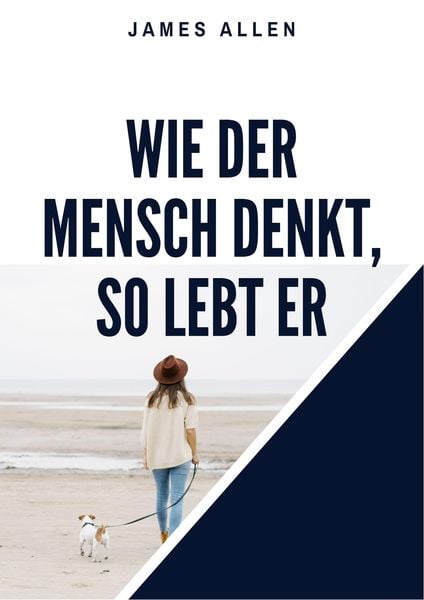 Produktbild: Wie der Mensch denkt, so lebt er