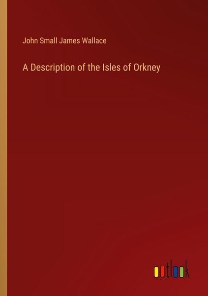 Produktbild: A Description of the Isles of Orkney