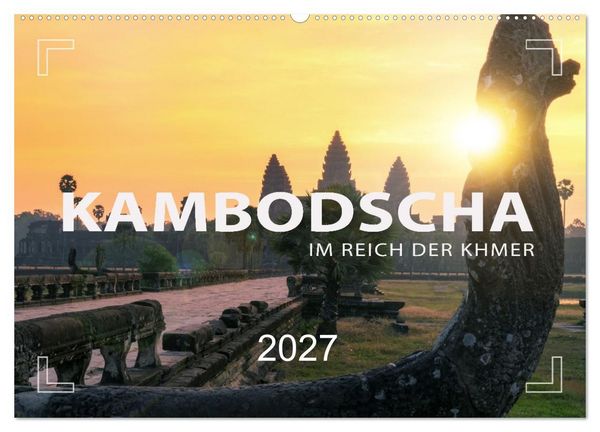 Produktbild: KAMBODSCHA - Im Reich der Khmer (Wandkalender 2027 DIN A2 quer), CALVENDO Monatskalender