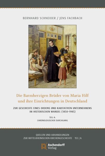 Produktbild: Die Barmherzigen Br&uuml;der von Maria-Hilf und ihre Einrichtungen in Deutschland