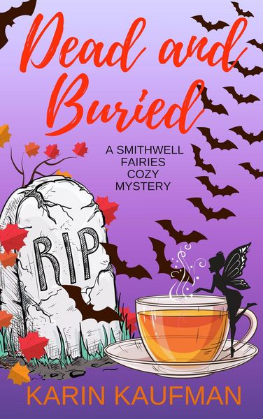 Produktbild: Dead and Buried (Smithwell Fairies Cozy Mystery, #2)