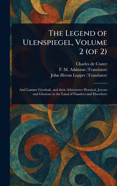 Produktbild: The Legend of Ulenspiegel, Volume 2 (of 2)