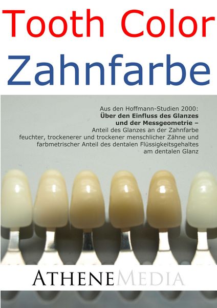 Produktbild: Tooth Color - Zahnfarbe: &Uuml;ber den Einfluss des Glanzes und der Messgeometrie