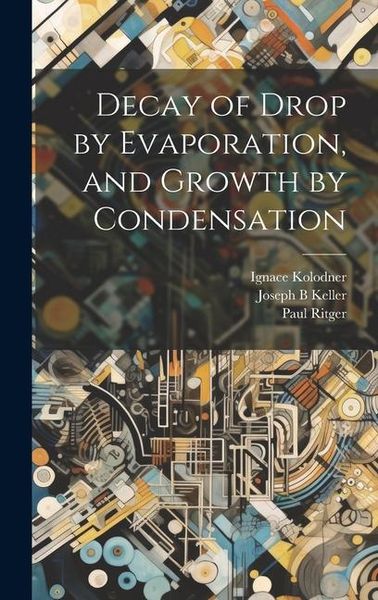Produktbild: Decay of Drop by Evaporation, and Growth by Condensation