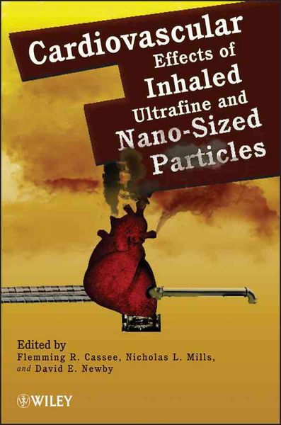 Produktbild: Cardiovascular Effects of Inhaled Ultrafine and Nano-Sized Particles