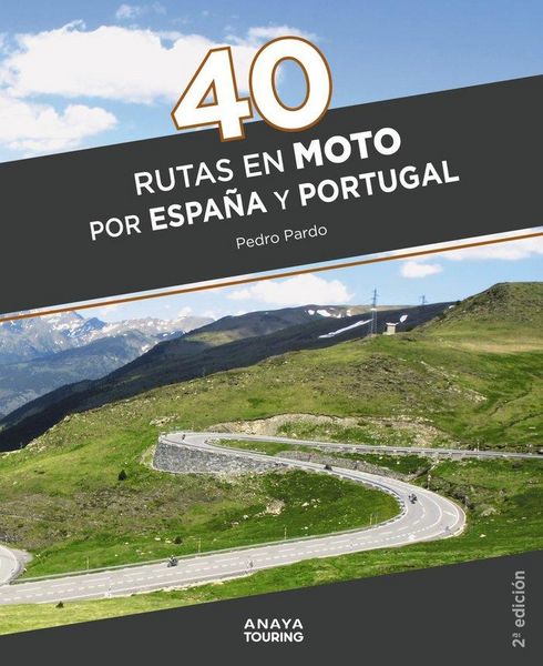 Produktbild: 40 Rutas en moto por Espa&ntilde;a y Portugal